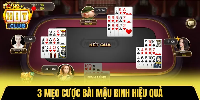 3 mẹo cược bài Mậu Binh hiệu quả