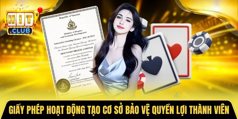 Giấy phép hoạt động tạo cơ sở bảo vệ quyền lợi thành viên