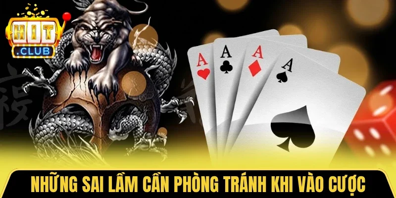 Những sai lầm cần phòng tránh khi vào cược
