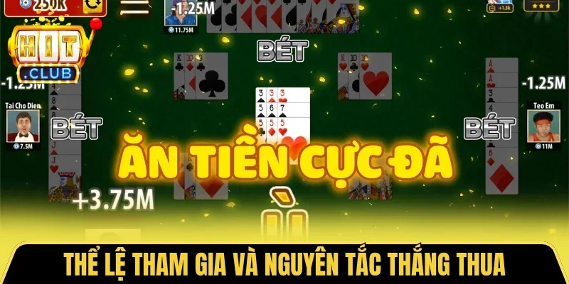 Thể lệ tham gia và nguyên tắc thắng thua