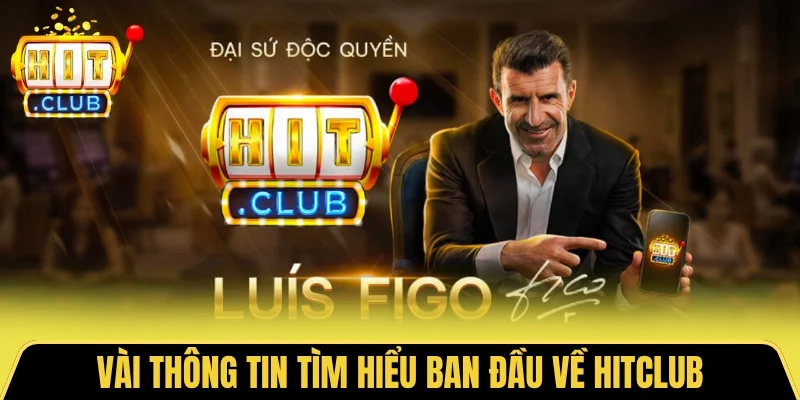 Vài thông tin tìm hiểu ban đầu về Hitclub